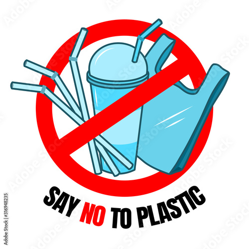 Say no to plastic bag, cups, straws in red stop circle on white background, Vector illustration.