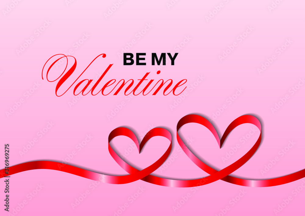 Be My Valentine banner, flyer, poster, voucher, greeting or invitation card template. Two hearts from red ribbon on pink background.