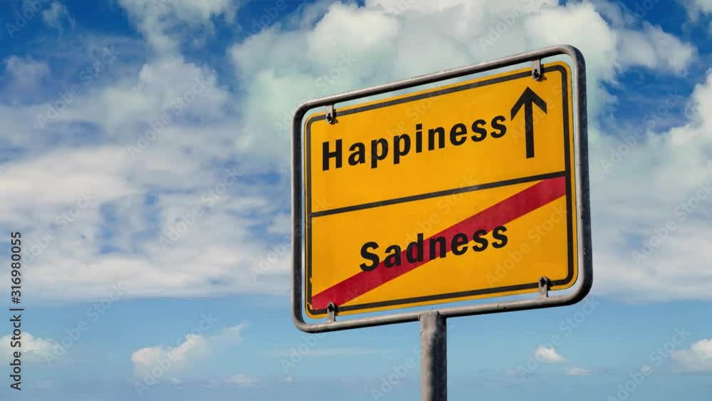 Street Sign the Way to Happiness versus Sadness Street Sign the Way to Happiness versus Sadness