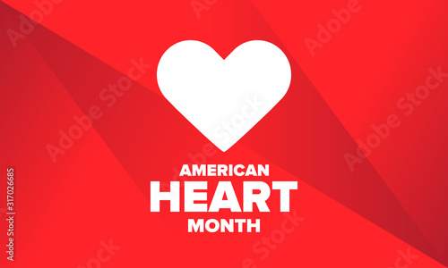 American Heart Month in United States. Celebrate annual in February. Nationwide problem of heart and blood vessel diseases. Medical healthcare concept. Support and protection campaign. Vector poster