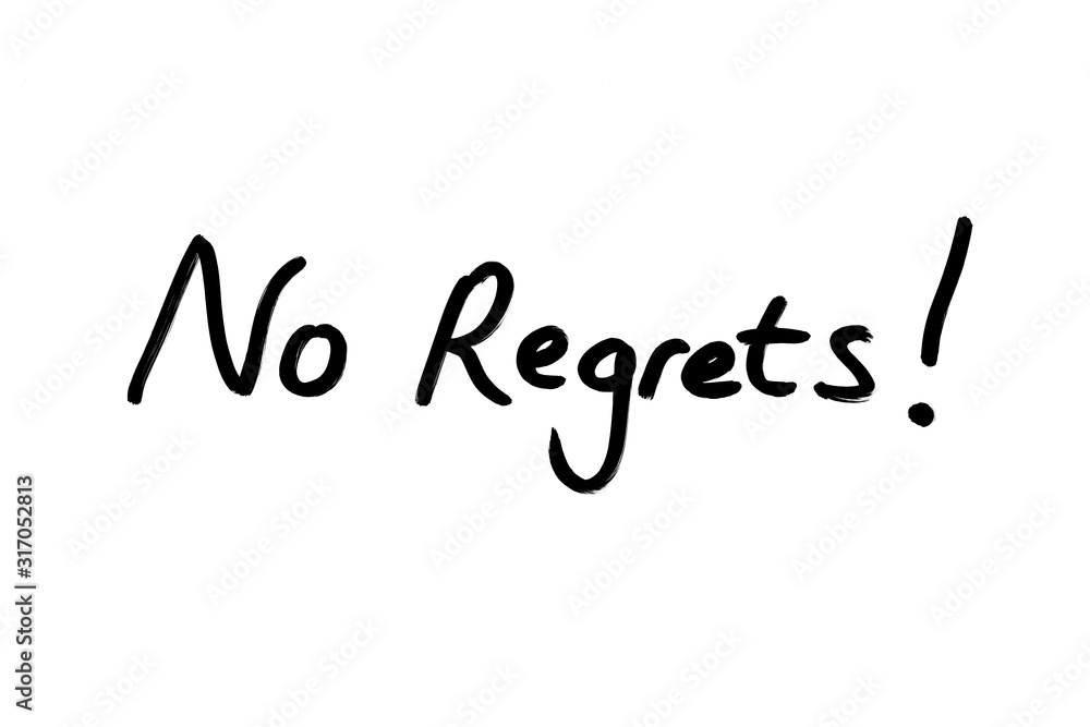 No Regrets!