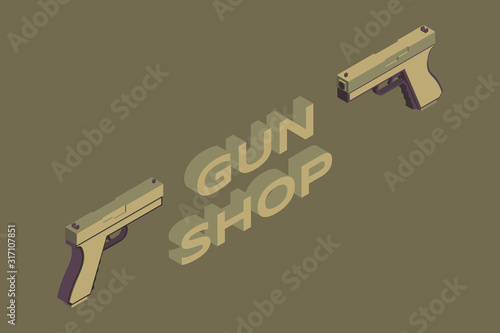 Gun shop flat banner vector template. Military armament and ammunition retail business, weapons store, firearm sale advertising poster design. Handguns, pistols isometric illustration with typography