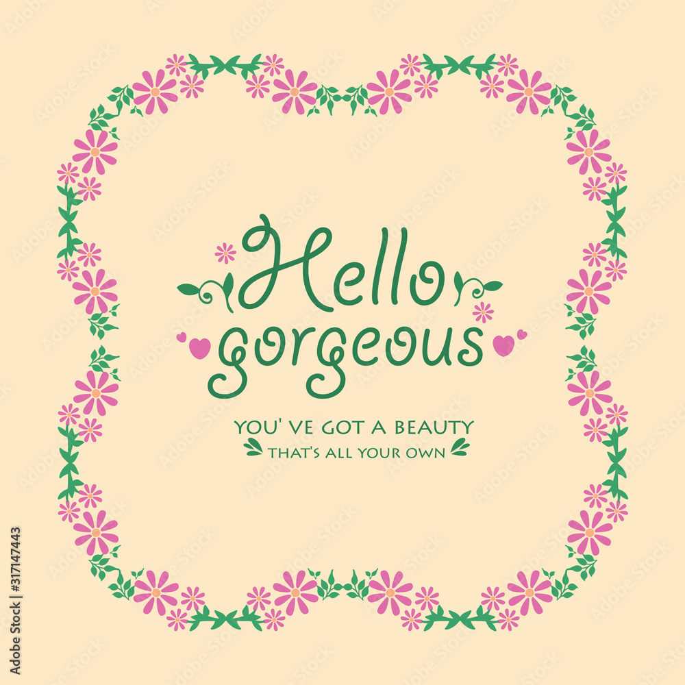 Unique of leaf and wreath frame, for hello gorgeous card design. Vector