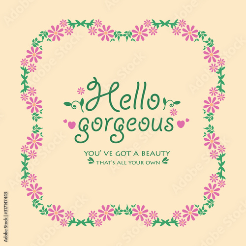 Unique of leaf and wreath frame, for hello gorgeous card design. Vector