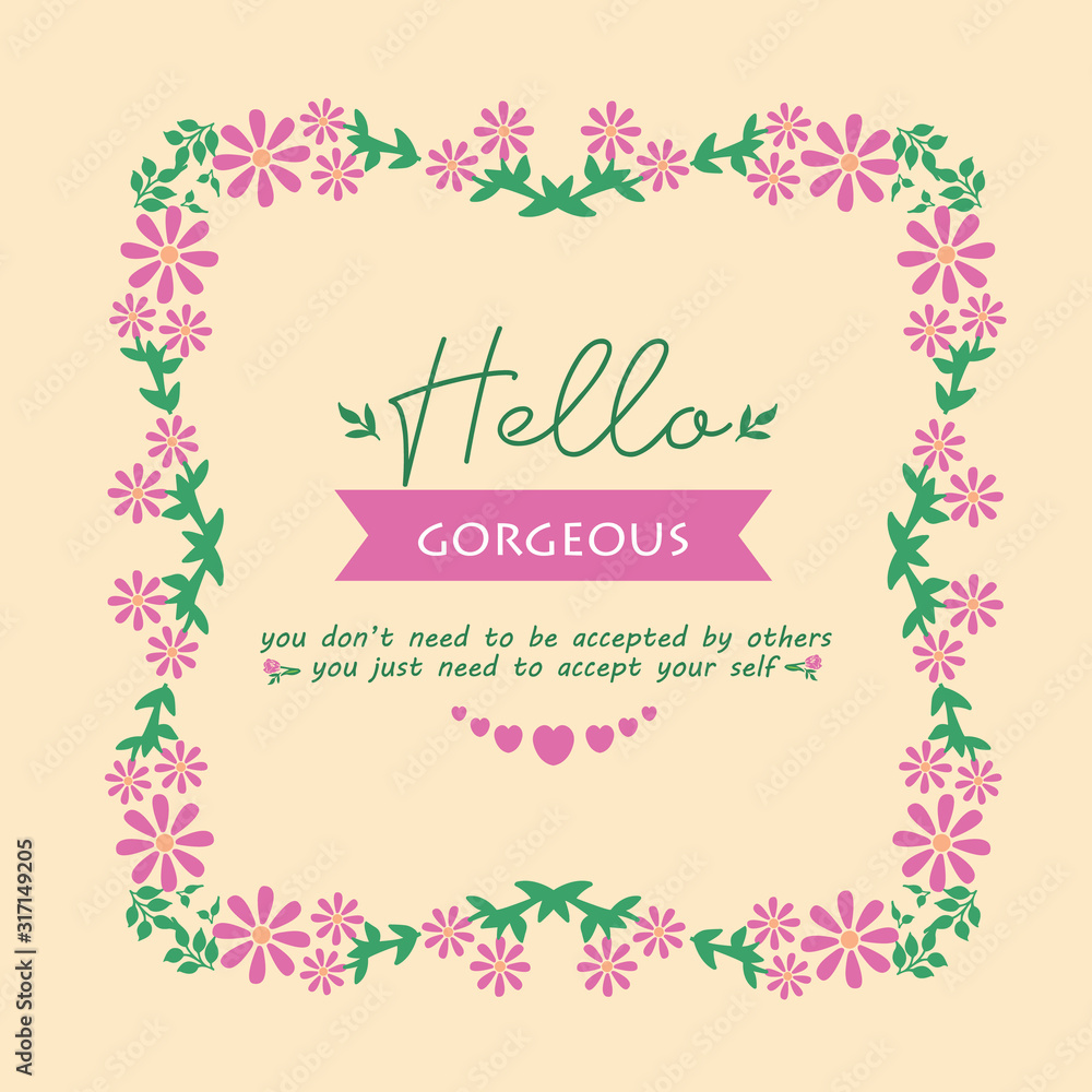 Cute of leaf and pink wreath frame, for seamless hello gorgeous card design. Vector