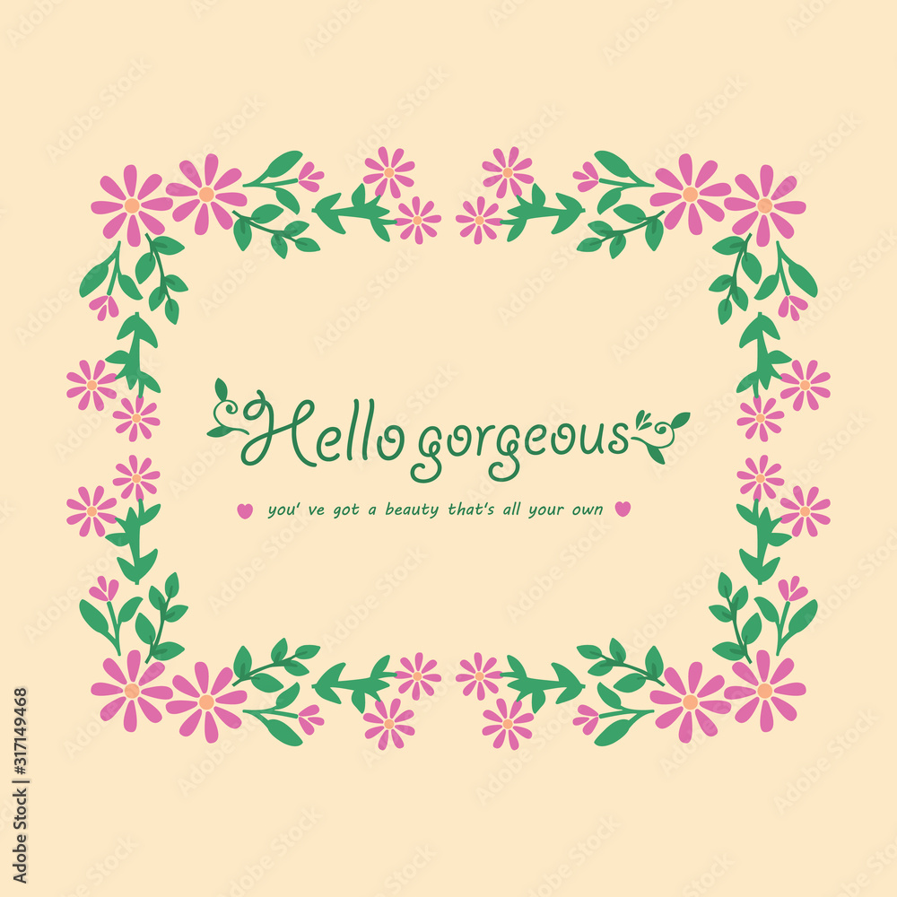 Obraz Poster of hello gorgeous, with beautiful of leaf and pink flower frame design. Vector