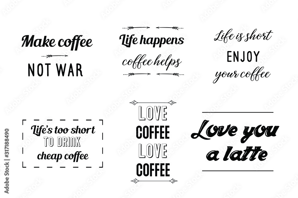 Set of Calligraphy Quotes Sayings for print about coffee. Printable design for cups Set of Calligraphy Quotes Sayings for print about coffee. Printable design for cups