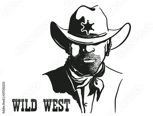 Sheriff man portrait in cowboy hat and sheriff star. Vector Western hand drawn illustration isolated on white with Wild West text