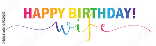 HAPPY BIRTHDAY WIFE! rainbow-colored vector mixed typography banner with brush calligraphy