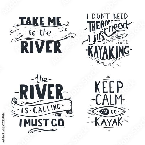 Set ofLettering of kayaking quotes. Rafting banner. Vector illustration.