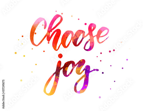 Choose joy - watercolor handwritten lettering