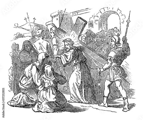 Antique vintage biblical religious engraving or drawing of Jesus carrying cross for crucifixion and talking to women of Jerusalem . Bible, New Testament,Luke 23. Biblische Geschichte , Germany 1859.
