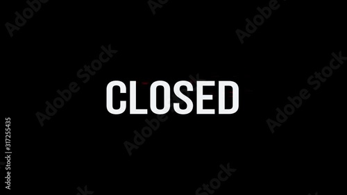 Closed. Animation of Text With Glitch Effect. Plus Alpha Channel