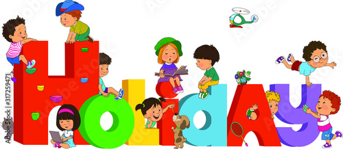 Vector illustration. School break. Happy children have fun in voluminous letters.