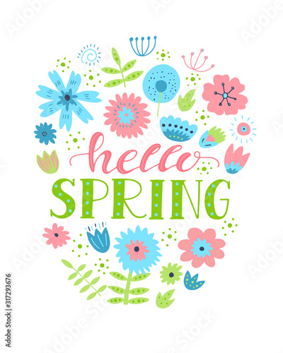 Hello spring. Lettering with hand drawn flowers. Cute pastel colors vector illustration.