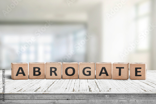 Abrogate sign made of wooden blocks photo