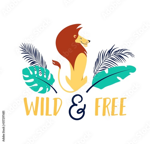 Wild and free cute poster with lion and lettering