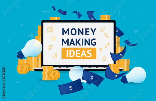 Money making ideas - Laptop with money all around. Coins and dollar bills. Hobby and extra income, earn money from home online concept. Vector illustration.