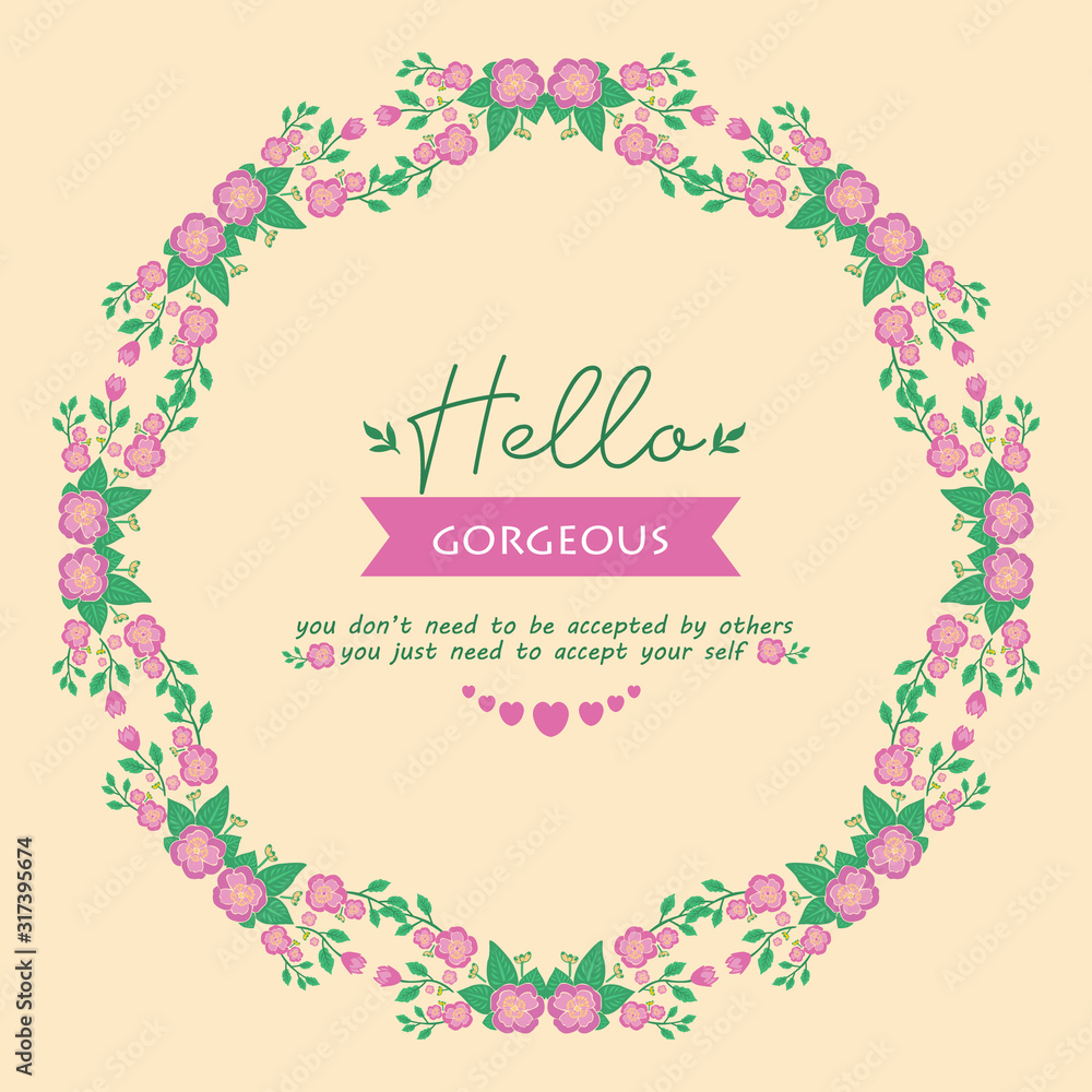 Beautiful of leaf and pink wreath frame, for hello gorgeous invitation card template design. Vector