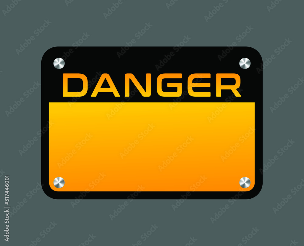 danger sign, warning sign vector, plate on the bolts