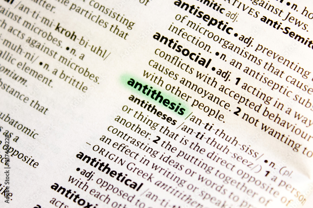 Antithesis word or phrase in a dictionary. Antithesis word or phrase in a dictionary.