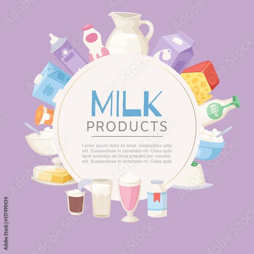 Milk products poster with different sorts of cheese, sour cream, yogurt and butter in circle frame vector illustration. Milk farm products for diary shop poster and menu.