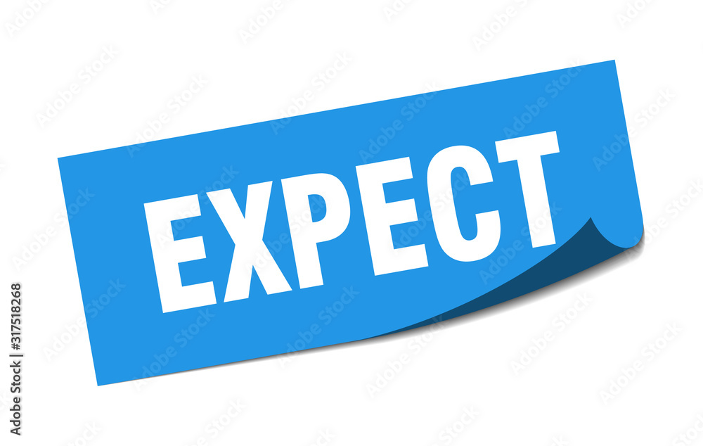 expect sticker. expect square sign. expect. peeler expect sticker. expect square sign. expect. peeler