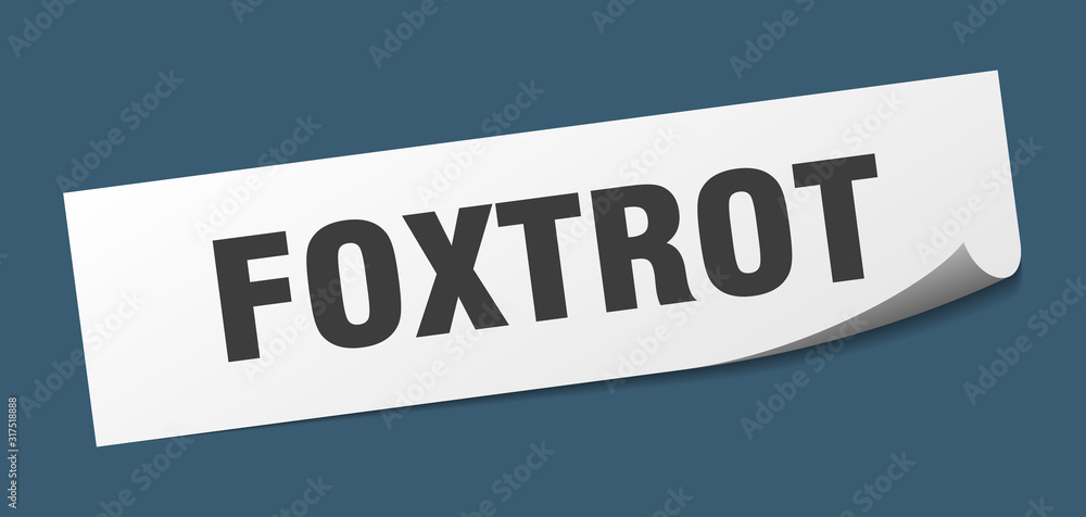 foxtrot sticker. foxtrot square sign. foxtrot. peeler