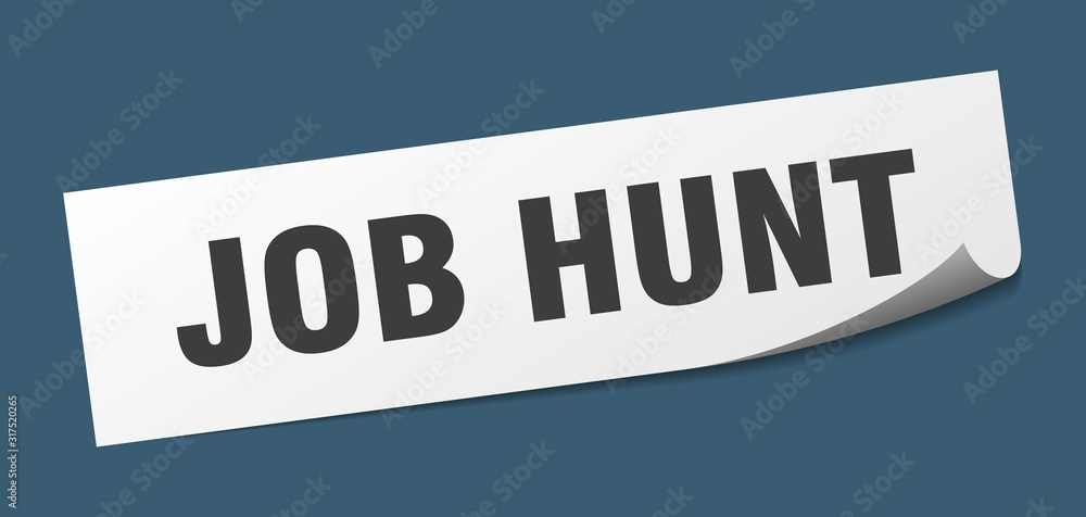 job hunt sticker. job hunt square sign. job hunt. peeler
