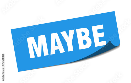 maybe sticker. maybe square sign. maybe. peeler