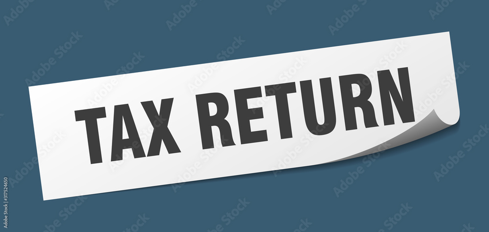 tax return sticker. tax return square sign. tax return. peeler