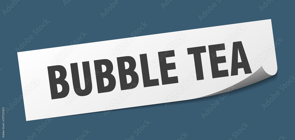 bubble tea sticker. bubble tea square sign. bubble tea. peeler