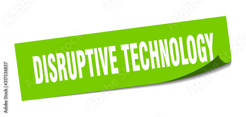 disruptive technology sticker. disruptive technology square sign. disruptive technology. peeler