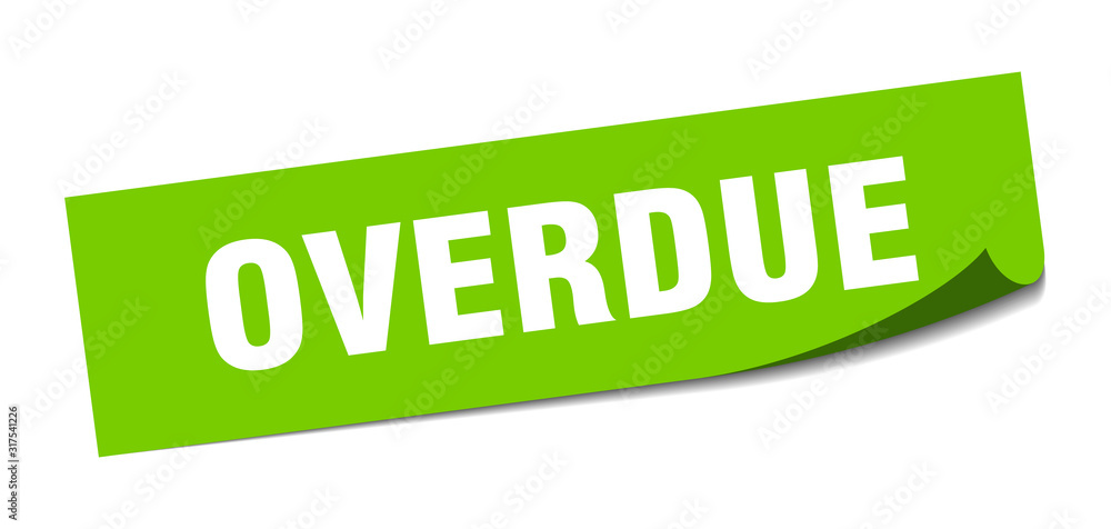overdue sticker. overdue square sign. overdue. peeler overdue sticker. overdue square sign. overdue. peeler