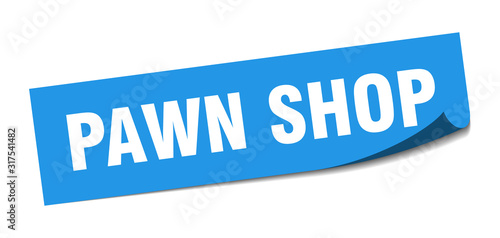 pawn shop sticker. pawn shop square sign. pawn shop. peeler