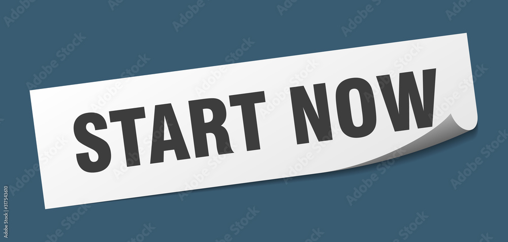 start now sticker. start now square sign. start now. peeler