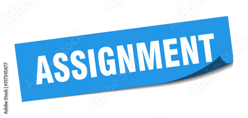 assignment sticker. assignment square sign. assignment. peeler