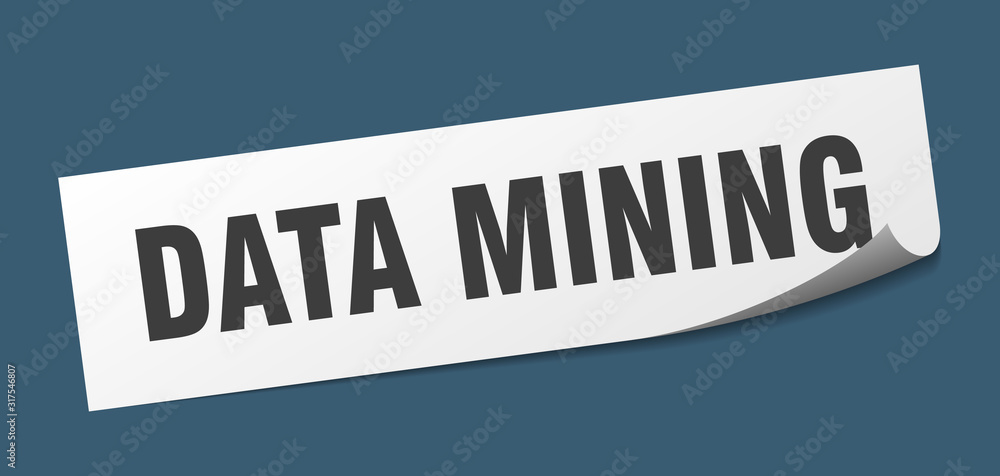 data mining sticker. data mining square sign. data mining. peeler