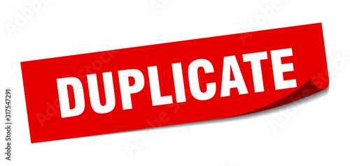 duplicate sticker. duplicate square sign. duplicate. peeler