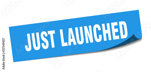 just launched sticker. just launched square sign. just launched. peeler