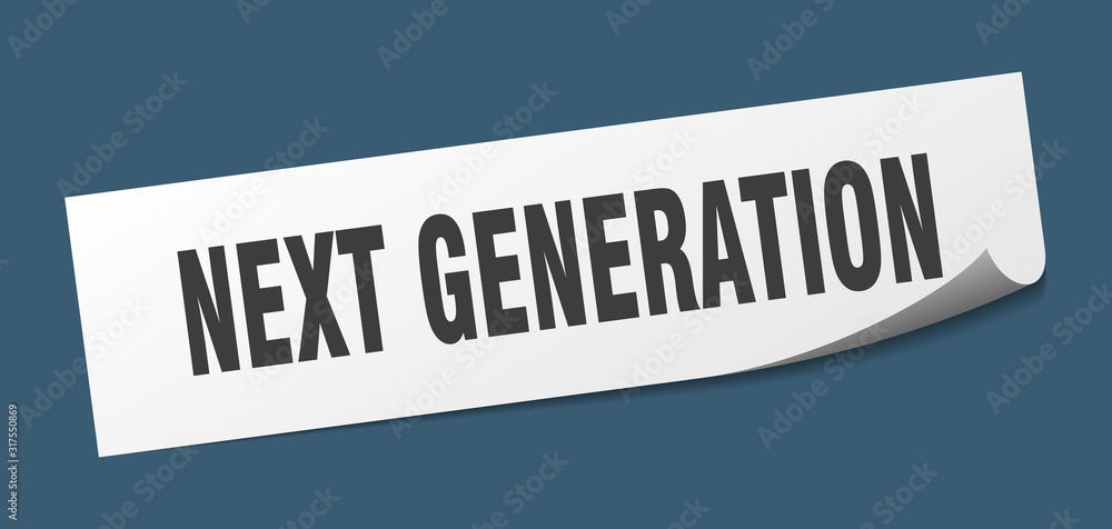 next generation sticker. next generation square sign. next generation. peeler