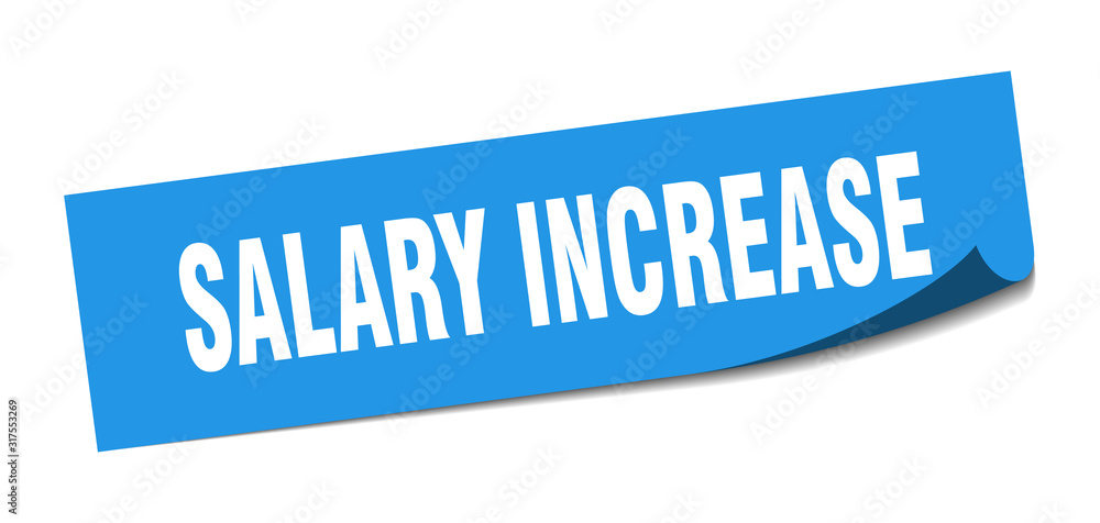 salary increase sticker. salary increase square sign. salary increase. peeler salary increase sticker. salary increase square sign. salary increase. peeler