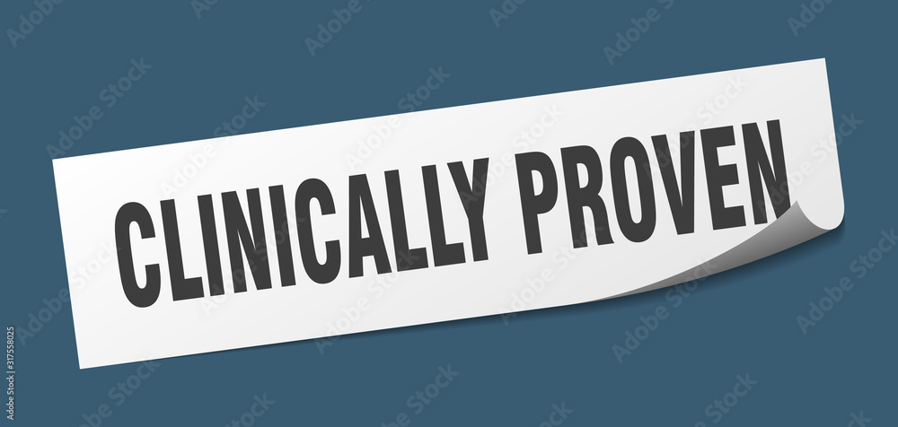 clinically proven sticker. clinically proven square sign. clinically proven. peeler