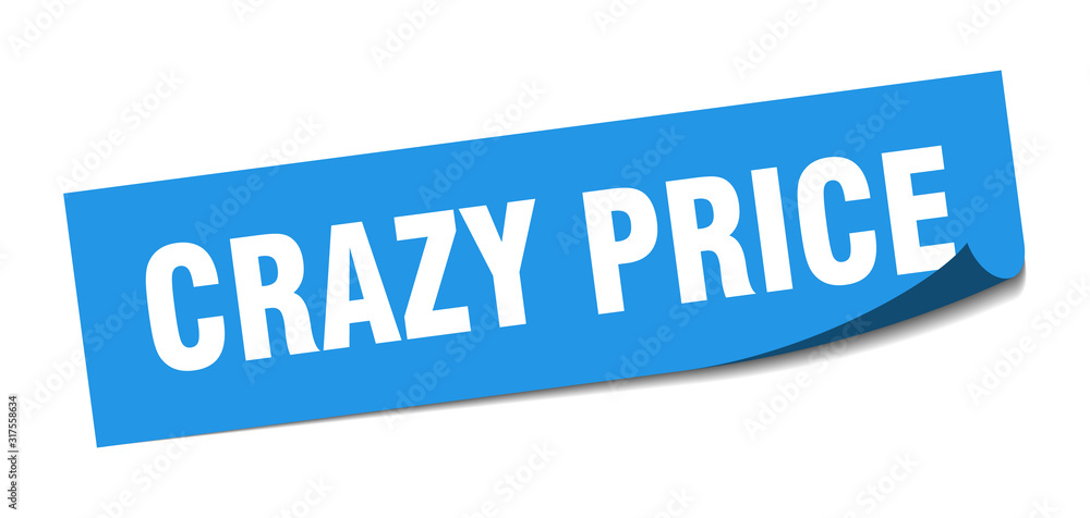 crazy price sticker. crazy price square sign. crazy price. peeler