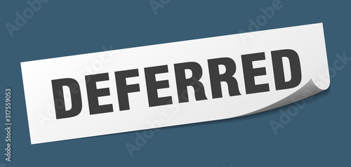 deferred sticker. deferred square sign. deferred. peeler