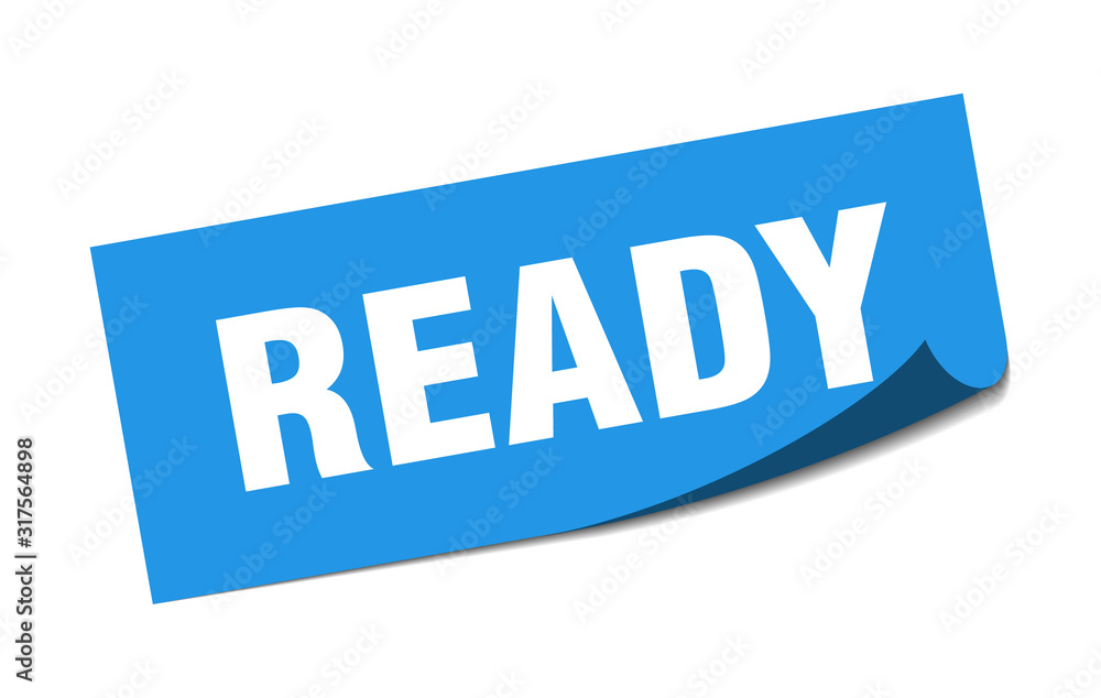 ready sticker. ready square sign. ready. peeler ready sticker. ready square sign. ready. peeler