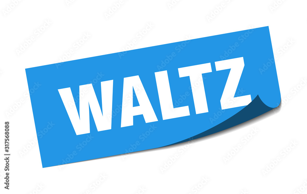 waltz sticker. waltz square sign. waltz. peeler waltz sticker. waltz square sign. waltz. peeler