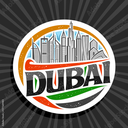 Vector logo for Dubai, white decorative round tag with line illustration of contemporary dubai cityscape on blue sky background, tourist fridge magnet with original typeface for black word dubai.