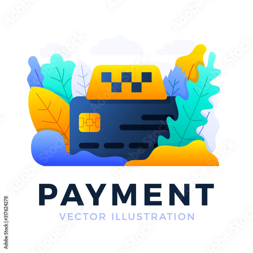 Taxi sign and Credit Card Vector stock illustration. Gradient colorful Payment illustration for landing page or presentation. Concept of cashless payment in a taxi using a card. Cashless Travel.