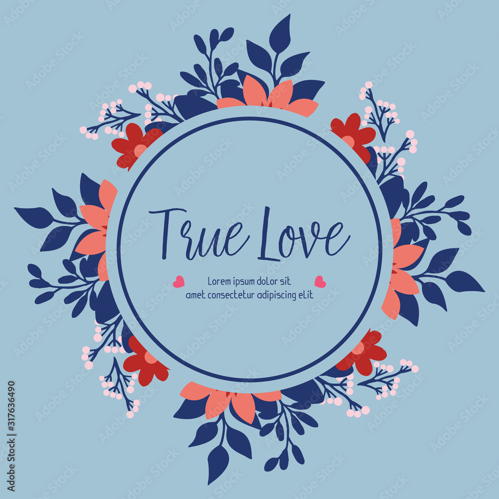 Modern greeting card design for true love, with elegant leaf and floral frame. Vector